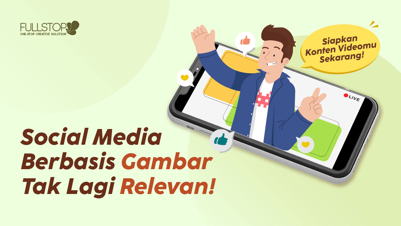 Social Media Berbasis Gambar Tak Lagi Relevan! Siapkan Konten Videomu Sekarang!